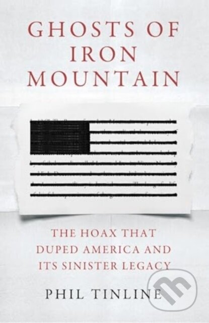Kniha: Ghosts of Iron Mountain (Phil Tinline). Apollo, 2025 Kniha: Ghosts of Iron Mountain (Phil Tinline). Apollo, 2025