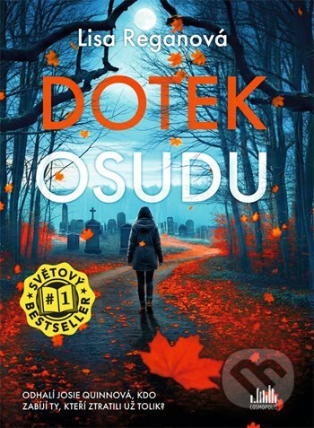 Kniha: Dotek osudu (Lisa Regan). Cosmopolis, 2026 Kniha: Dotek osudu (Lisa Regan). Cosmopolis, 2026
