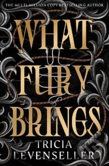 Kniha: What Fury Brings (Tricia Levenseller). Pushkin Press, 2025 Kniha: What Fury Brings (Tricia Levenseller). Pushkin Press, 2025