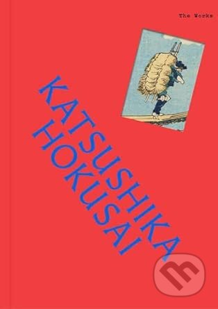 Kniha: The Works: Katsushika Hokusai (Sally Grant). Smith Street Books, 2026 Kniha: The Works: Katsushika Hokusai (Sally Grant). Smith Street Books, 2026