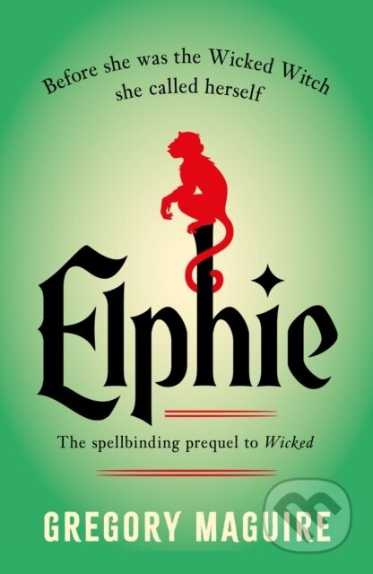 Kniha: Elphie (Gregory Maguire). Headline Publishing Group, 2026 Kniha: Elphie (Gregory Maguire). Headline Publishing Group, 2026