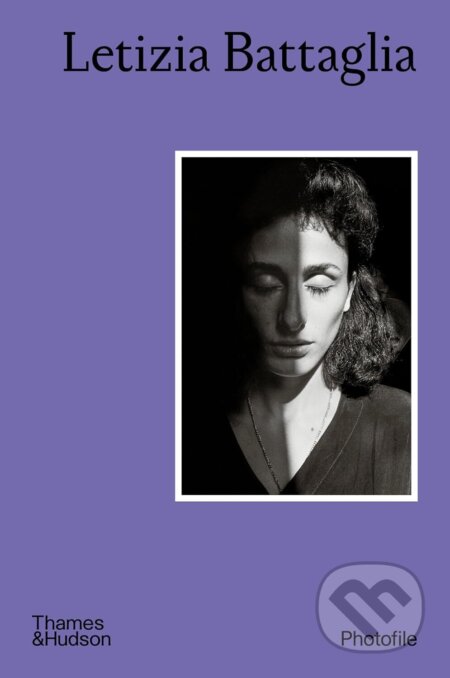 Kniha: Letizia Battaglia (Walter Guadagnini). Thames & Hudson, 2026 Kniha: Letizia Battaglia (Walter Guadagnini). Thames & Hudson, 2026