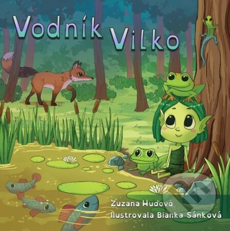 Kniha: Vodník Vilko (Zuzana Huďová). EZEN, 2026 Kniha: Vodník Vilko (Zuzana Huďová). EZEN, 2026