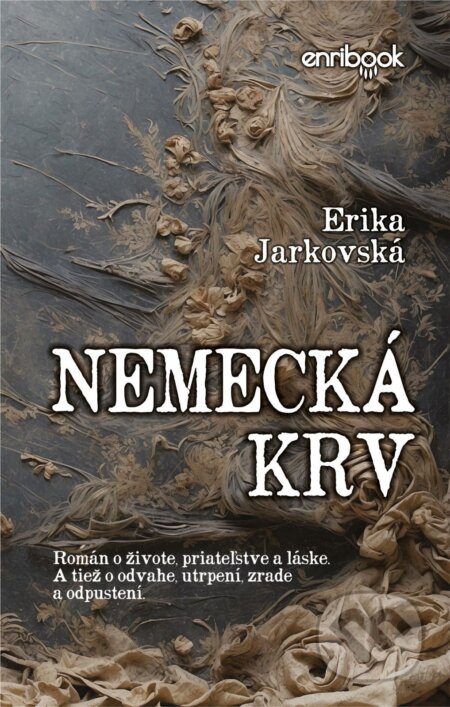 E-kniha: Nemecká krv (Erika Jarkovská). Enribook, 2026 E-kniha: Nemecká krv (Erika Jarkovská). Enribook, 2026