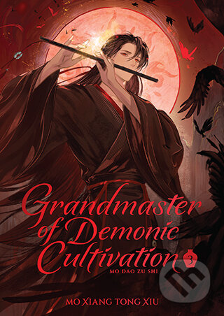 Kniha: Grandmaster of Demonic Cultivation: Mo Dao Zu Shi (Deluxe Hardcover Novel) Vol. 3 (Marina Mo Xiang Tong Xiu). Seven Seas, 2026 Kniha: Grandmaster of Demonic Cultivation: Mo Dao Zu Shi (Deluxe Hardcover Novel) Vol. 3 (Marina Mo Xiang Tong Xiu). Seven Seas, 2026