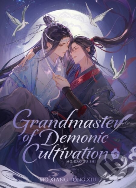 Kniha: Grandmaster of Demonic Cultivation: Mo Dao Zu Shi (Deluxe Hardcover Novel) Vol. 5 (Mo Xiang Tong Xiu). Seven Seas, 2026 Kniha: Grandmaster of Demonic Cultivation: Mo Dao Zu Shi (Deluxe Hardcover Novel) Vol. 5 (Mo Xiang Tong Xiu). Seven Seas, 2026