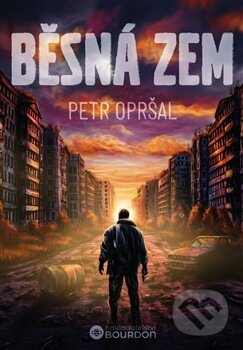 Kniha: Běsná zem (Opršal Petr). Bourdon, 2026 Kniha: Běsná zem (Opršal Petr). Bourdon, 2026