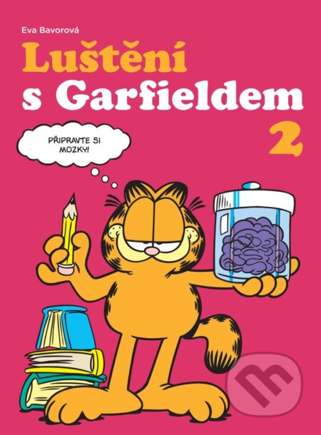 Kniha: Luštění s Garfieldem 2 (Eva Bavorová). Crew, 2026 Kniha: Luštění s Garfieldem 2 (Eva Bavorová). Crew, 2026