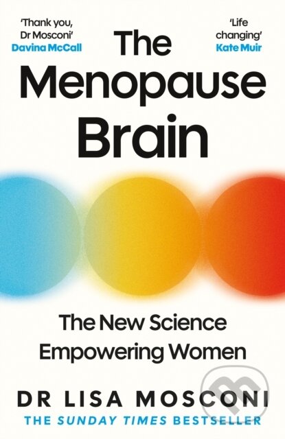 Kniha: The Menopause Brain (Dr. Lisa Mosconi). Atlantic Books, 2026 Kniha: The Menopause Brain (Dr. Lisa Mosconi). Atlantic Books, 2026
