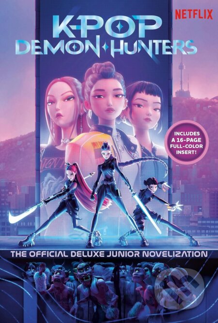 Kniha: KPop Demon Hunters: The Official Deluxe Junior Novelization (Jessica Yoon). Random House, 2026 Kniha: KPop Demon Hunters: The Official Deluxe Junior Novelization (Jessica Yoon). Random House, 2026