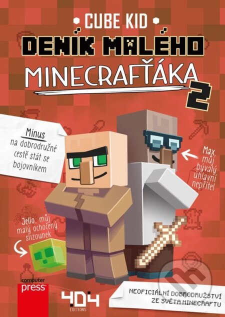 Kniha: Deník malého Minecrafťáka 2 (Cube Kid). Computer Press, 2026 Kniha: Deník malého Minecrafťáka 2 (Cube Kid). Computer Press, 2026