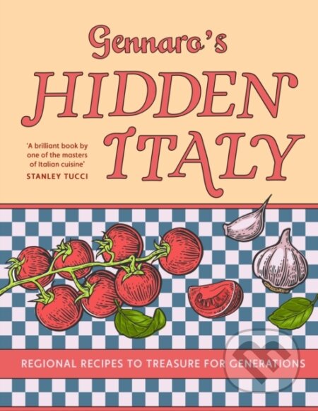 Kniha: Gennaro’s Hidden Italy (Gennaro Contaldo). HarperCollins Publishers, 2026 Kniha: Gennaro’s Hidden Italy (Gennaro Contaldo). HarperCollins Publishers, 2026