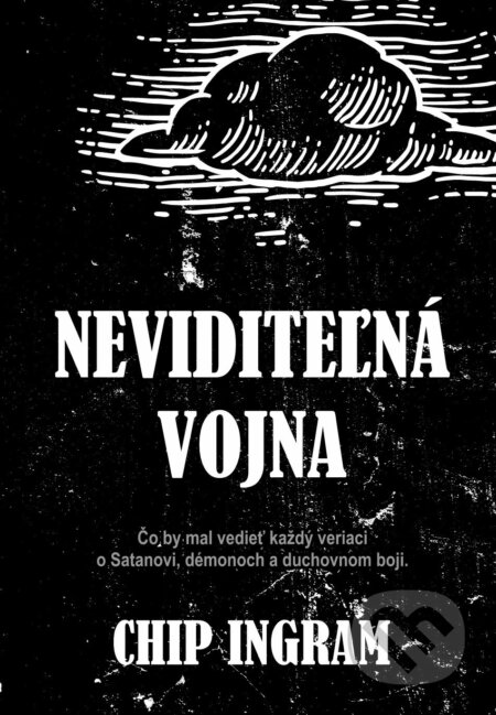 Kniha: Neviditeľná vojna (Chip Ingram). Bratská jednota babtistov, 2025 Kniha: Neviditeľná vojna (Chip Ingram). Bratská jednota babtistov, 2025