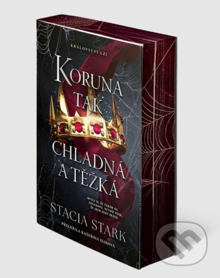 Kniha: Koruna tak chladná a těžká (Stacia Stark). Red, 2026 Kniha: Koruna tak chladná a těžká (Stacia Stark). Red, 2026