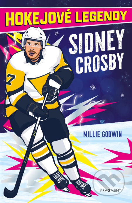 E-kniha: Hokejové legendy – Sidney Crosby (Millie Godwin). Nakladatelství Fragment, 2026 E-kniha: Hokejové legendy – Sidney Crosby (Millie Godwin). Nakladatelství Fragment, 2026