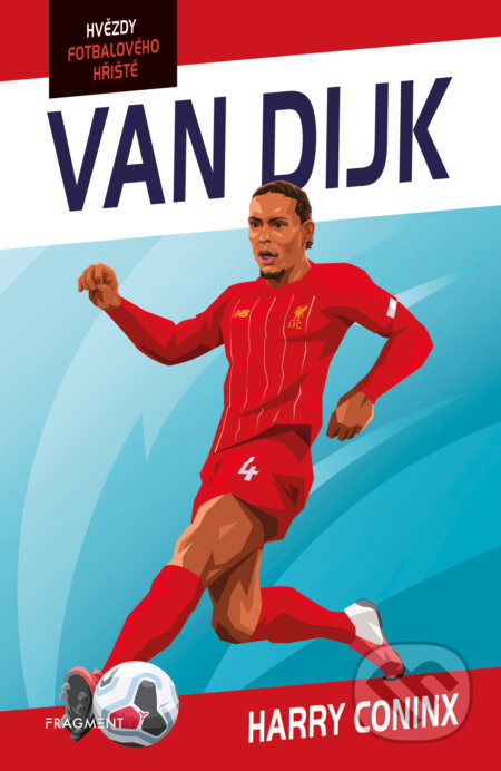 E-kniha: Hvězdy fotbalového hřiště - Van Dijk (Harry Coninx). Nakladatelství Fragment, 2026 E-kniha: Hvězdy fotbalového hřiště - Van Dijk (Harry Coninx). Nakladatelství Fragment, 2026