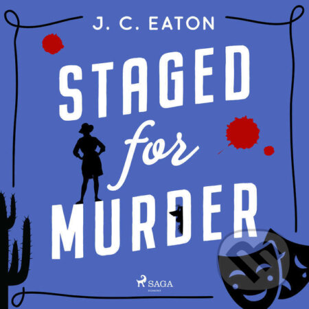 Audiokniha: Staged for Murder (EN) (J. C. Eaton). Saga Egmont, 2026 Audiokniha: Staged for Murder (EN) (J. C. Eaton). Saga Egmont, 2026