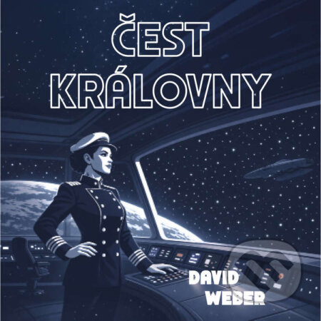 Audiokniha: Čest královny (David Weber). Tympanum, 2026 Audiokniha: Čest královny (David Weber). Tympanum, 2026