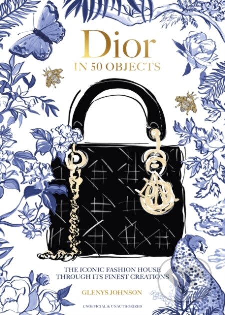 Kniha: Dior in 50 Objects (Glenys Johnson). Slovart, 2026 Kniha: Dior in 50 Objects (Glenys Johnson). Slovart, 2026