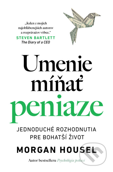 Kniha: Umenie míňať peniaze (Morgan Housel). AURORA, 2026 Kniha: Umenie míňať peniaze (Morgan Housel). AURORA, 2026