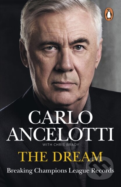 Kniha: The Dream (Carlo Ancelotti). Ebury Publishing, 2026 Kniha: The Dream (Carlo Ancelotti). Ebury Publishing, 2026