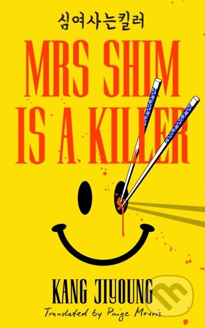 Kniha: Mrs Shim is a Killer (Kang Jiyoung). Transworld, 2026 Kniha: Mrs Shim is a Killer (Kang Jiyoung). Transworld, 2026