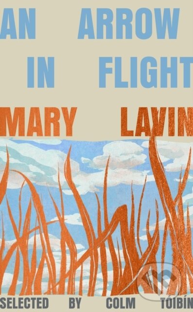 Kniha: An Arrow in Flight (Mary Lavin). Vintage, 2026 Kniha: An Arrow in Flight (Mary Lavin). Vintage, 2026