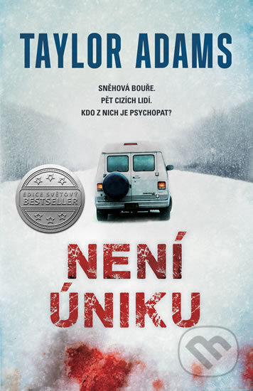 Kniha: Není úniku (Taylor Adams). Knižní klub, 2018 Kniha: Není úniku (Taylor Adams). Knižní klub, 2018