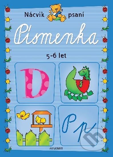 Kniha: Písmenka 5-6 lel (Ewa Golabek). Aksjomat, 2013 Kniha: Písmenka 5-6 lel (Ewa Golabek). Aksjomat, 2013