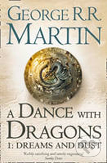 Kniha: A Song of Ice and Fire (5) - A Dance With Dra... (R. R. George Martin). HarperCollins, 2012 Kniha: A Song of Ice and Fire (5) - A Dance With Dra... (R. R. George Martin). HarperCollins, 2012