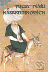 Kniha: Tucet tváří Nasreddinových (Orientální ústav AV ČR). Orientální ústav AV ČR, 2006 Kniha: Tucet tváří Nasreddinových (Orientální ústav AV ČR). Orientální ústav AV ČR, 2006