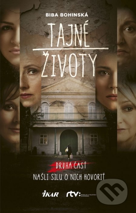 Kniha: Tajné životy 2 (Biba Bohinská). Ikar, 2019 Kniha: Tajné životy 2 (Biba Bohinská). Ikar, 2019