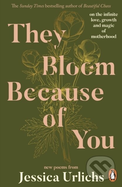 Kniha: They Bloom Because of You (Jessica Urlichs). Penguin Books, 2026 Kniha: They Bloom Because of You (Jessica Urlichs). Penguin Books, 2026