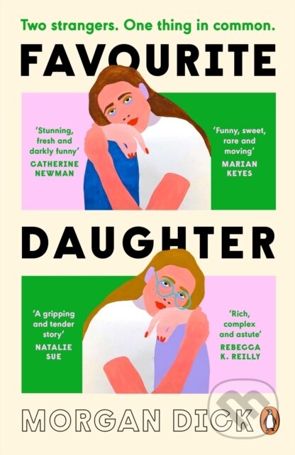 Kniha: Favourite Daughter (Morgan Dick). Penguin Books, 2026 Kniha: Favourite Daughter (Morgan Dick). Penguin Books, 2026