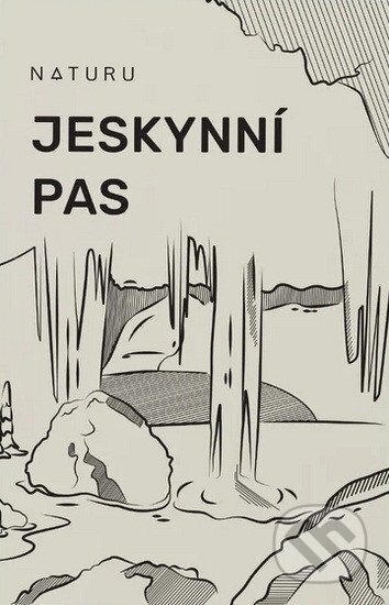 Kniha: Jeskynní pas (- a neuveden). Naturu, 2024 Kniha: Jeskynní pas (- a neuveden). Naturu, 2024