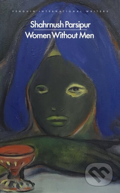 Kniha: Women Without Men (Shahrnush Parsipur). Penguin Books, 2026 Kniha: Women Without Men (Shahrnush Parsipur). Penguin Books, 2026