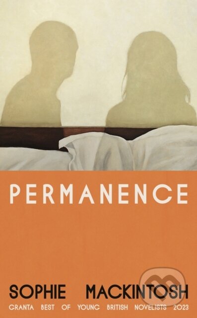 Kniha: Permanence (Sophie Mackintosh). Penguin Books, 2026 Kniha: Permanence (Sophie Mackintosh). Penguin Books, 2026