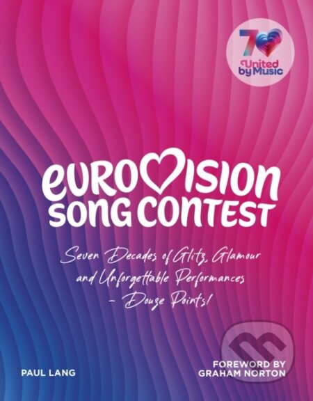 Kniha: Eurovision (Paul Lang). Ebury Publishing, 2026 Kniha: Eurovision (Paul Lang). Ebury Publishing, 2026