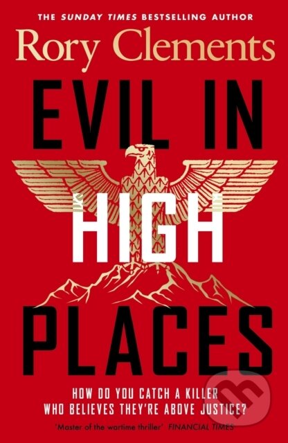 Kniha: Evil in High Places (Rory Clements). Penguin Books, 2026 Kniha: Evil in High Places (Rory Clements). Penguin Books, 2026