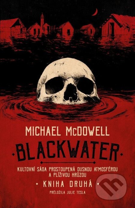 Kniha: Blackwater: kniha druhá (Michael McDowell). Fobos, 2026 Kniha: Blackwater: kniha druhá (Michael McDowell). Fobos, 2026