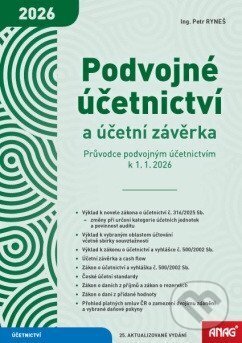 Kniha: Podvojné účetnictví a účetní závěrka (Petr Ryneš). ANAG, 2026 Kniha: Podvojné účetnictví a účetní závěrka (Petr Ryneš). ANAG, 2026