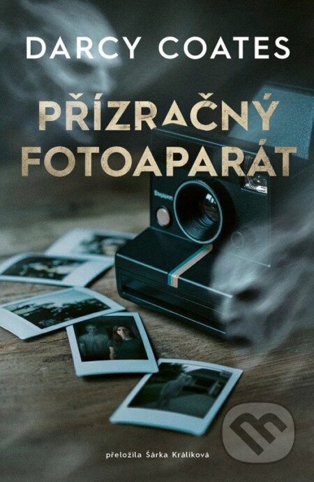 Kniha: Přízračný fotoaparát (Darcy Coates). Fobos, 2026 Kniha: Přízračný fotoaparát (Darcy Coates). Fobos, 2026