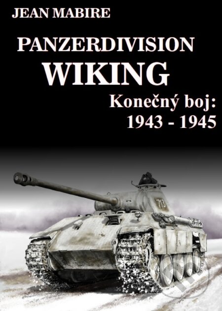 Kniha: Panzerdivision Wiking (Jean Mabire). Nightingale Press, 2025 Kniha: Panzerdivision Wiking (Jean Mabire). Nightingale Press, 2025