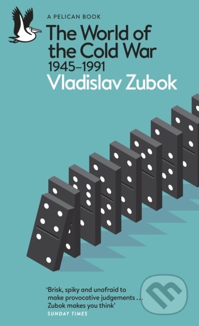 Kniha: The World of the Cold War (Vladislav Zubok). Penguin Books, 2026 Kniha: The World of the Cold War (Vladislav Zubok). Penguin Books, 2026