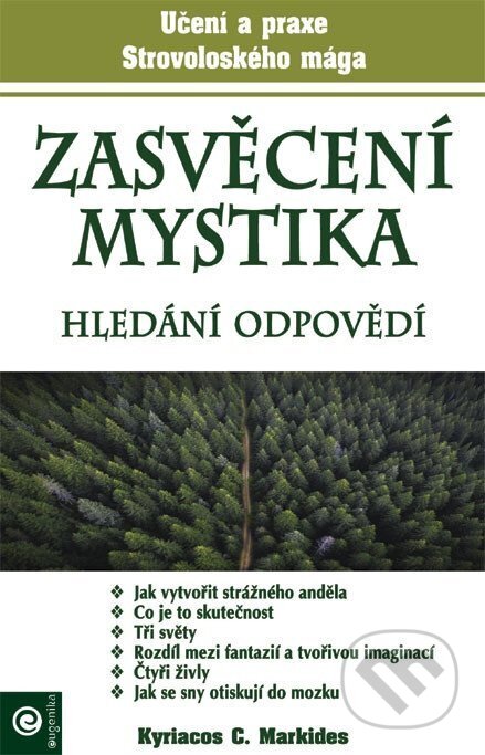 Kniha: Zasvěcení mystika (Kyriacos C. Markides). Eugenika, 2026 Kniha: Zasvěcení mystika (Kyriacos C. Markides). Eugenika, 2026