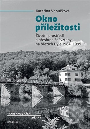 Kniha: Okno příležitosti (Kateřina Vnoučková). Karolinum, 2026 Kniha: Okno příležitosti (Kateřina Vnoučková). Karolinum, 2026