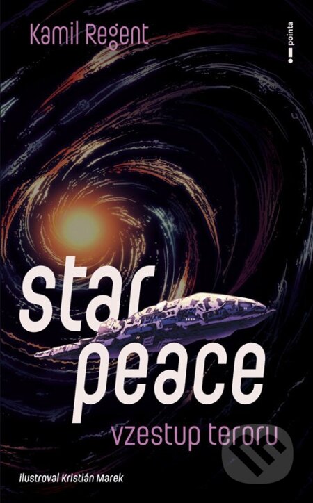 Kniha: Star Peace (Kamil Regent). Pointa, 2026 Kniha: Star Peace (Kamil Regent). Pointa, 2026