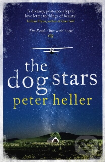 Kniha: The Dog Stars: The hope-filled story of a world changed by global catastrophe (Peter Heller). Headline Publishing Group, 2013 Kniha: The Dog Stars: The hope-filled story of a world changed by global catastrophe (Peter Heller). Headline Publishing Group, 2013
