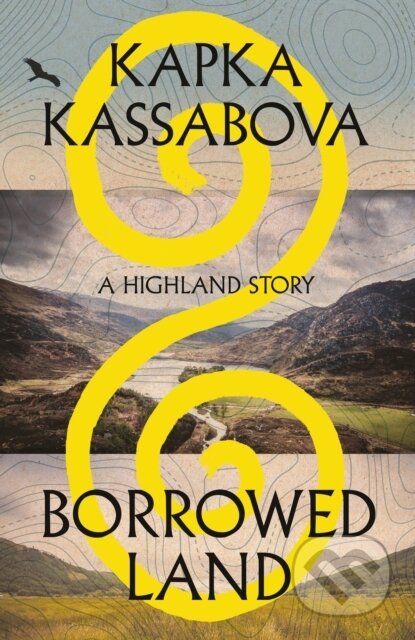 Kniha: Borrowed Land (Kapka Kassabova). Vintage, 2026 Kniha: Borrowed Land (Kapka Kassabova). Vintage, 2026