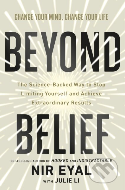 Kniha: Beyond Belief (Nir Eyal). Ebury Publishing, 2026 Kniha: Beyond Belief (Nir Eyal). Ebury Publishing, 2026